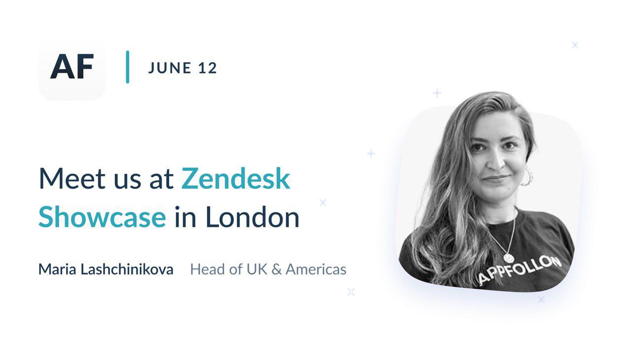 Meet AppFollow at Zendesk Showcase London