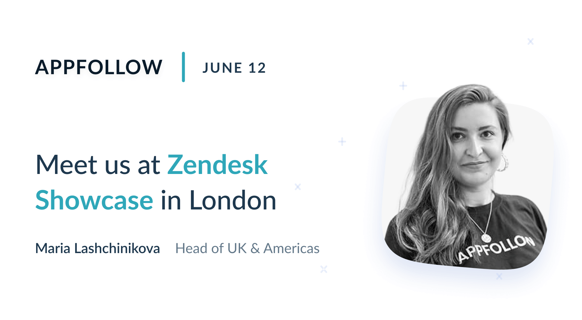Meet AppFollow at Zendesk Showcase London