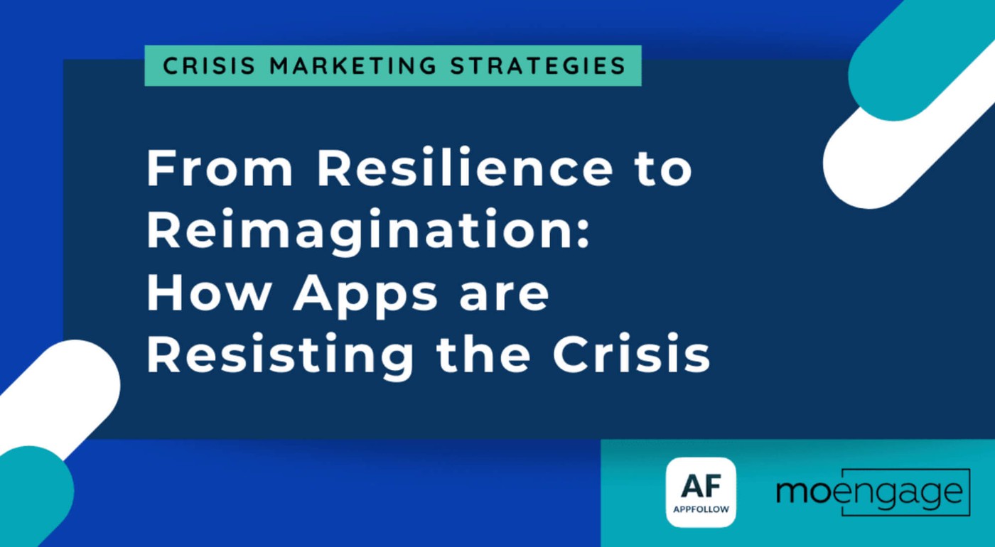 From resilience to reimagination: how mobile apps are braving the COVID crisis