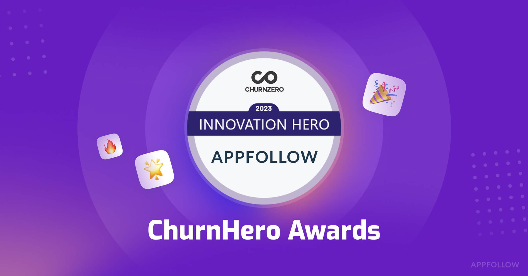 AppFollow Wins ChurnZero Award for Innovative Customer Success Strategies