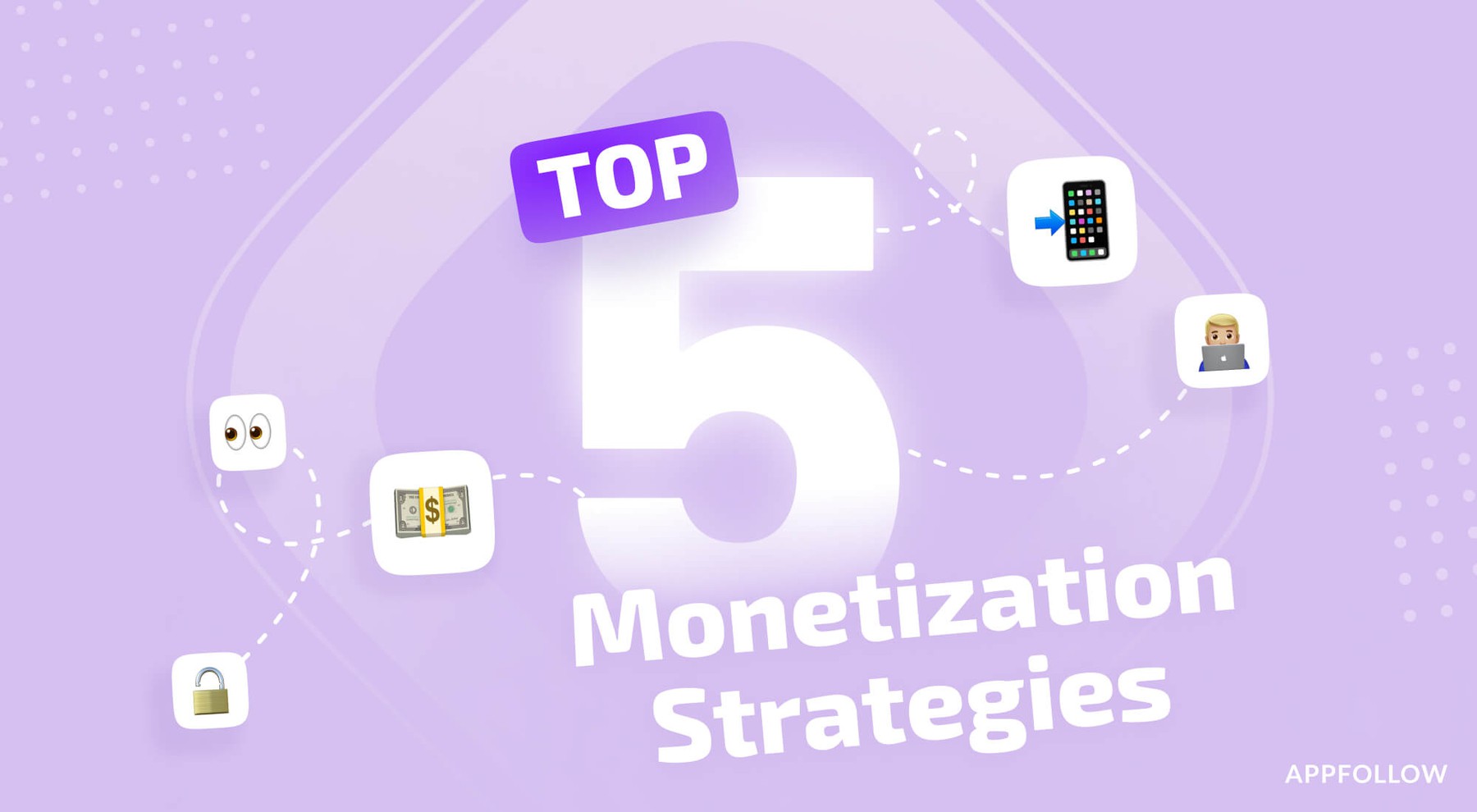 Top 5 Monetization Strategies