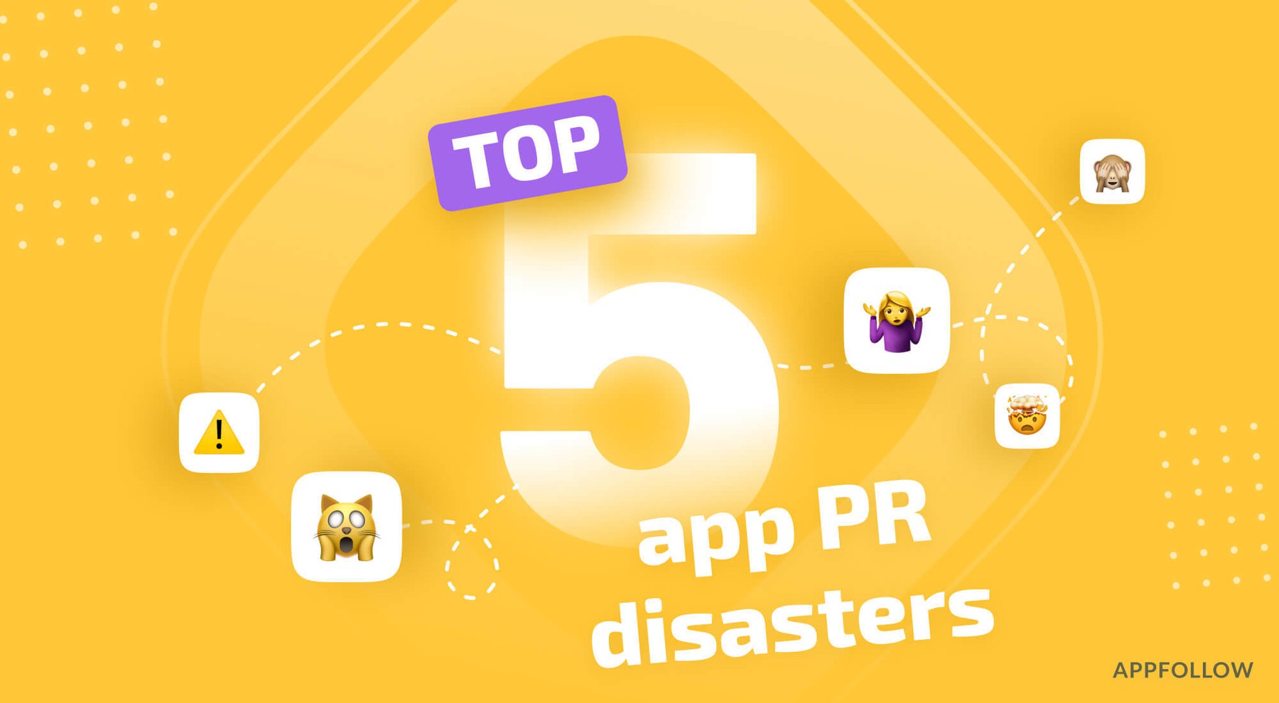 Top 5 app PR disasters: let’s learn from someone else’s mistakes