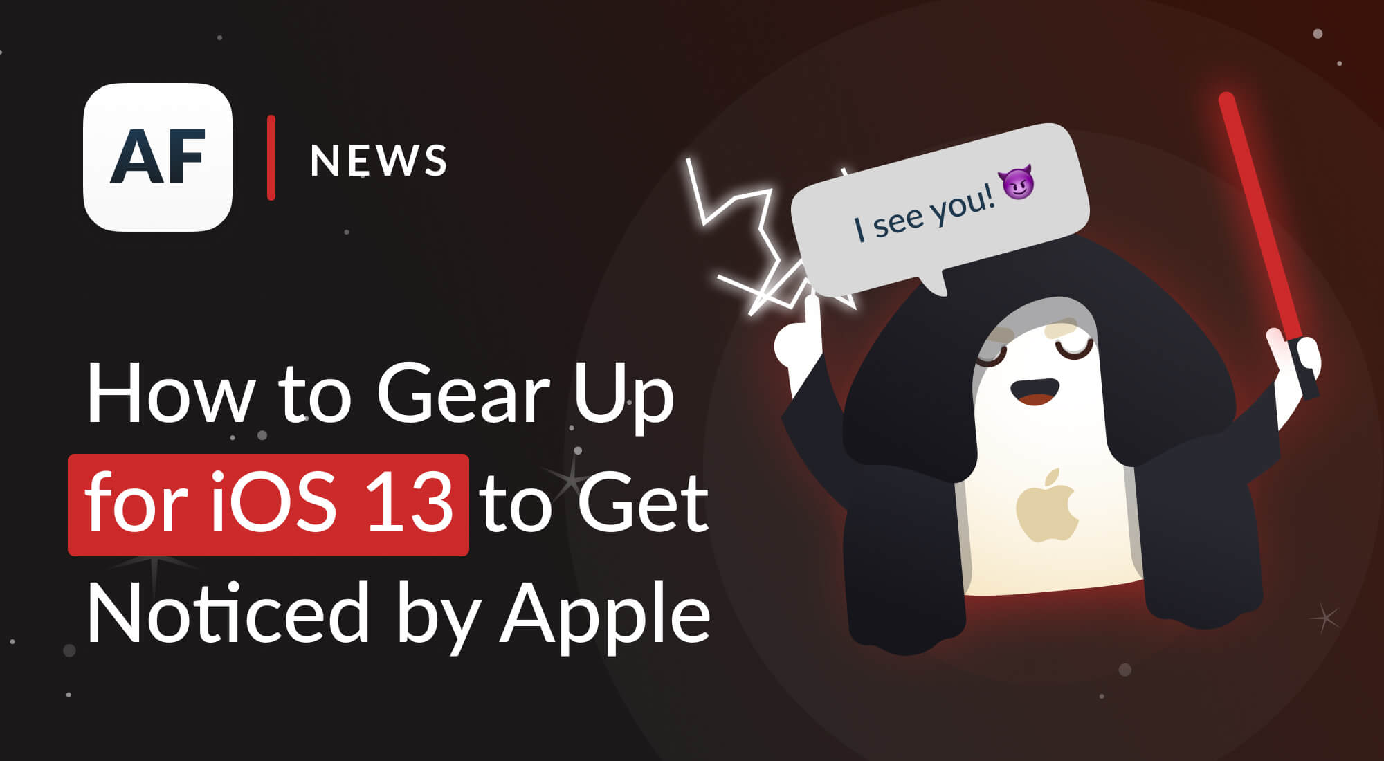 How to Gear Up for iOS 13 to Get Noticed by Apple