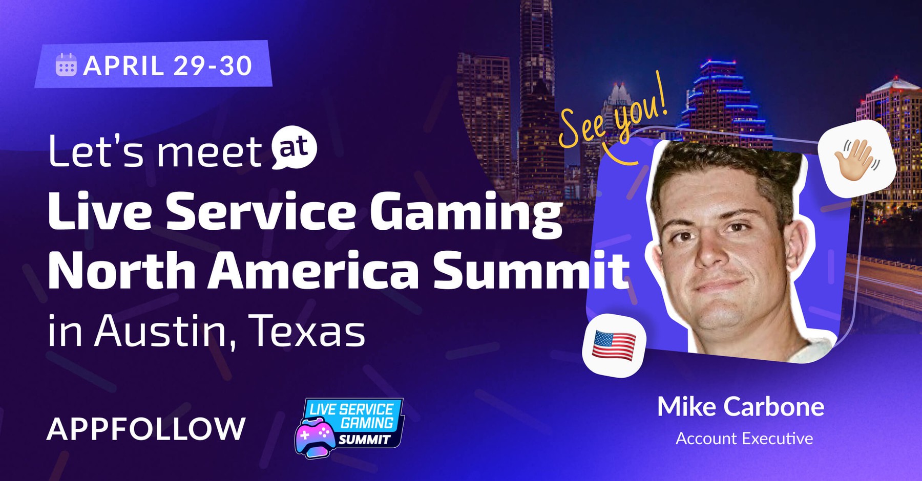 Meet AppFollow at Live Service Gaming Summit in Austin, TX – April 29–30