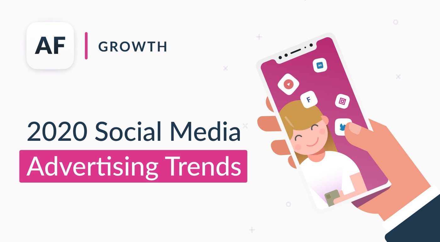 2020 Social Media Advertising Trends