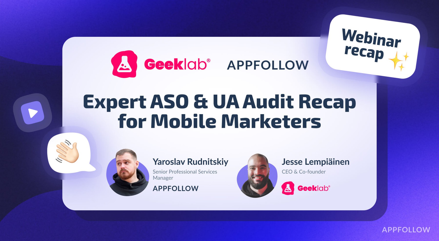 [Webinar recap] App Follow and Geeklab Hot Seat: Expert ASO & UA Audit Recap for Mobile Marketers