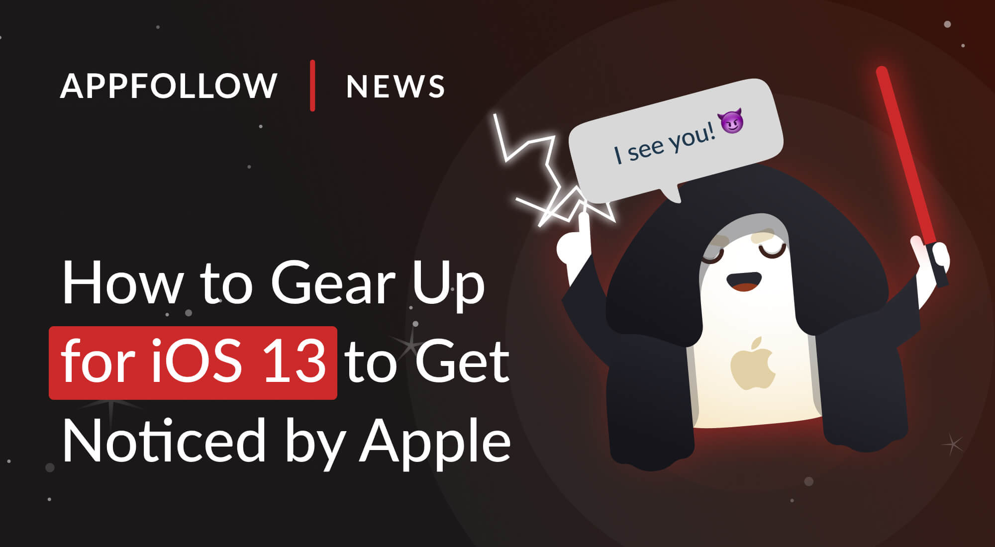 How to Gear Up for iOS 13 to Get Noticed by Apple