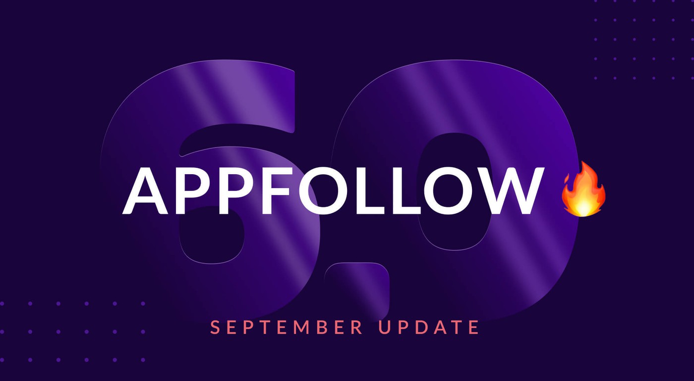 AppFollow 6.0