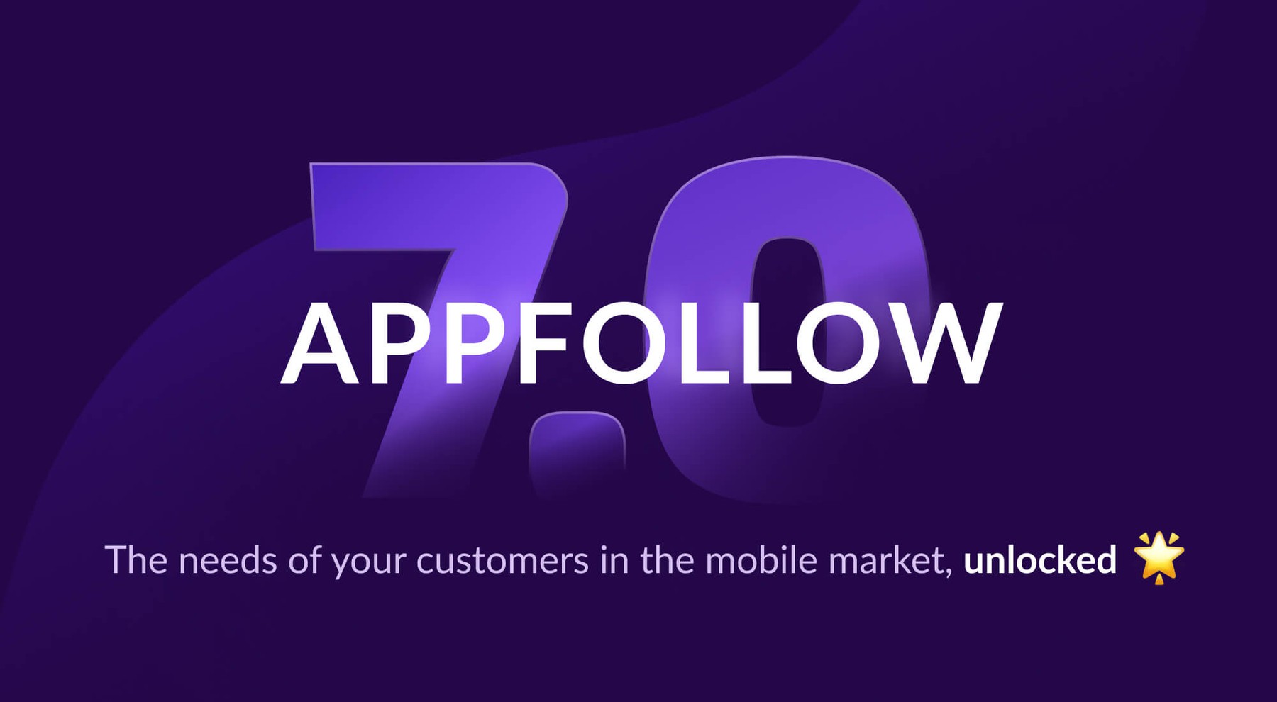 The quick guide to AppFollow 7.0