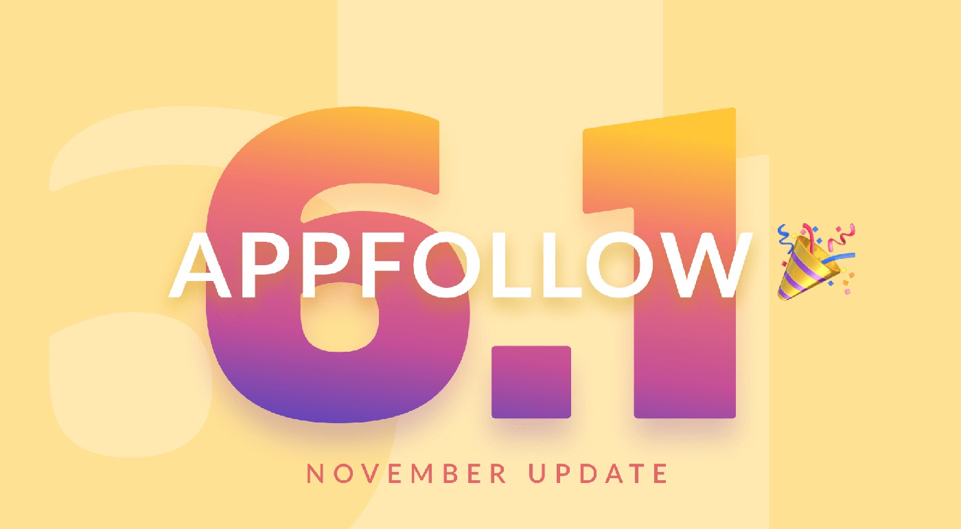 6.1: What's new in AppFollow