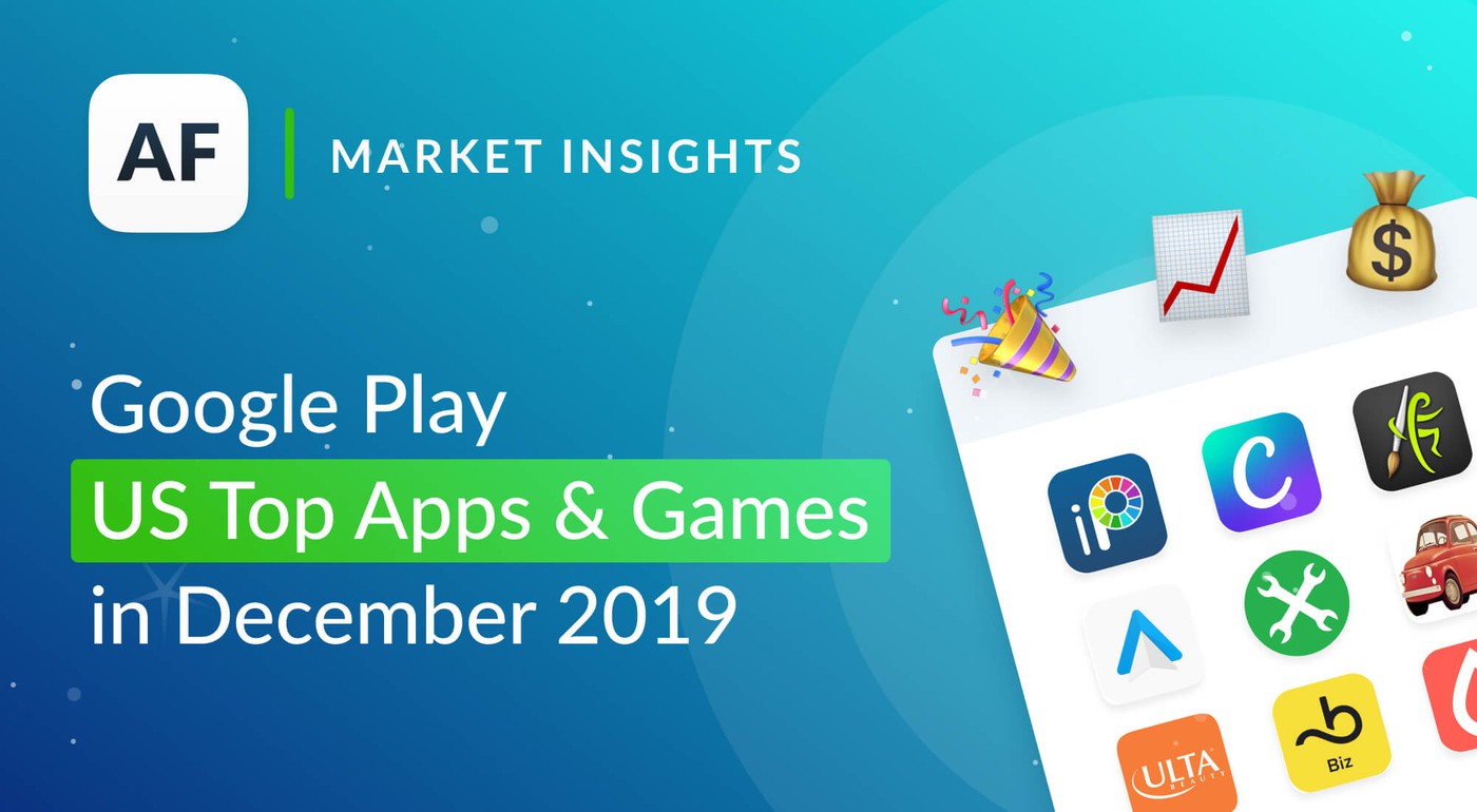Top Apps and Games in US Google Play Store for December 2019